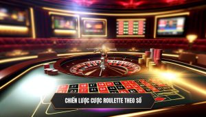 Chiến lược cược Roulette theo số